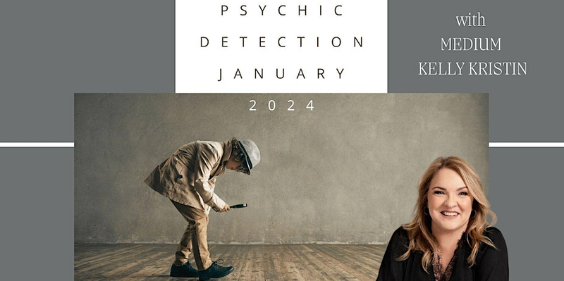 Psychic Detection Master Class with Kelly Kristin