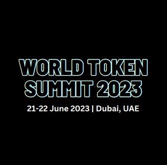 World Token Summit: Unleashing the Power of Tokenization and Unlocking the Future