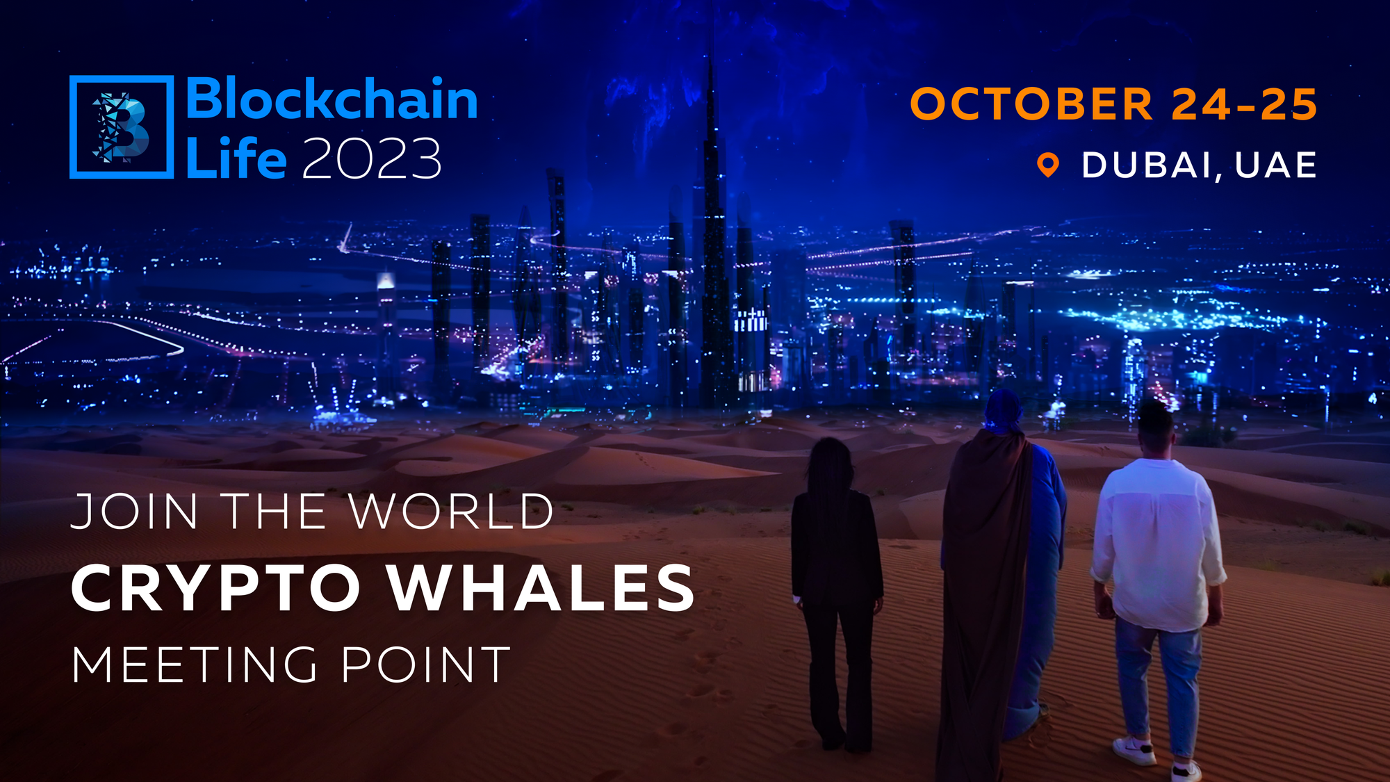 The Crypto Whales Meeting Point- BL2023 Dubai