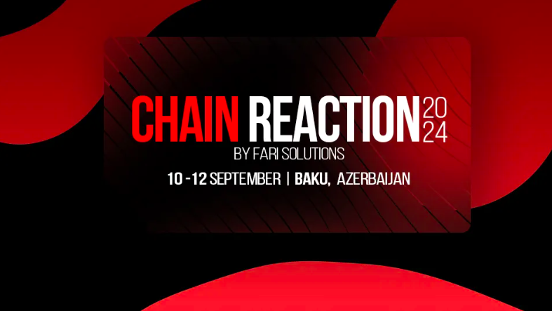 Chain Reaction 2024 Presented by FARI Solutions in Azerbaijan