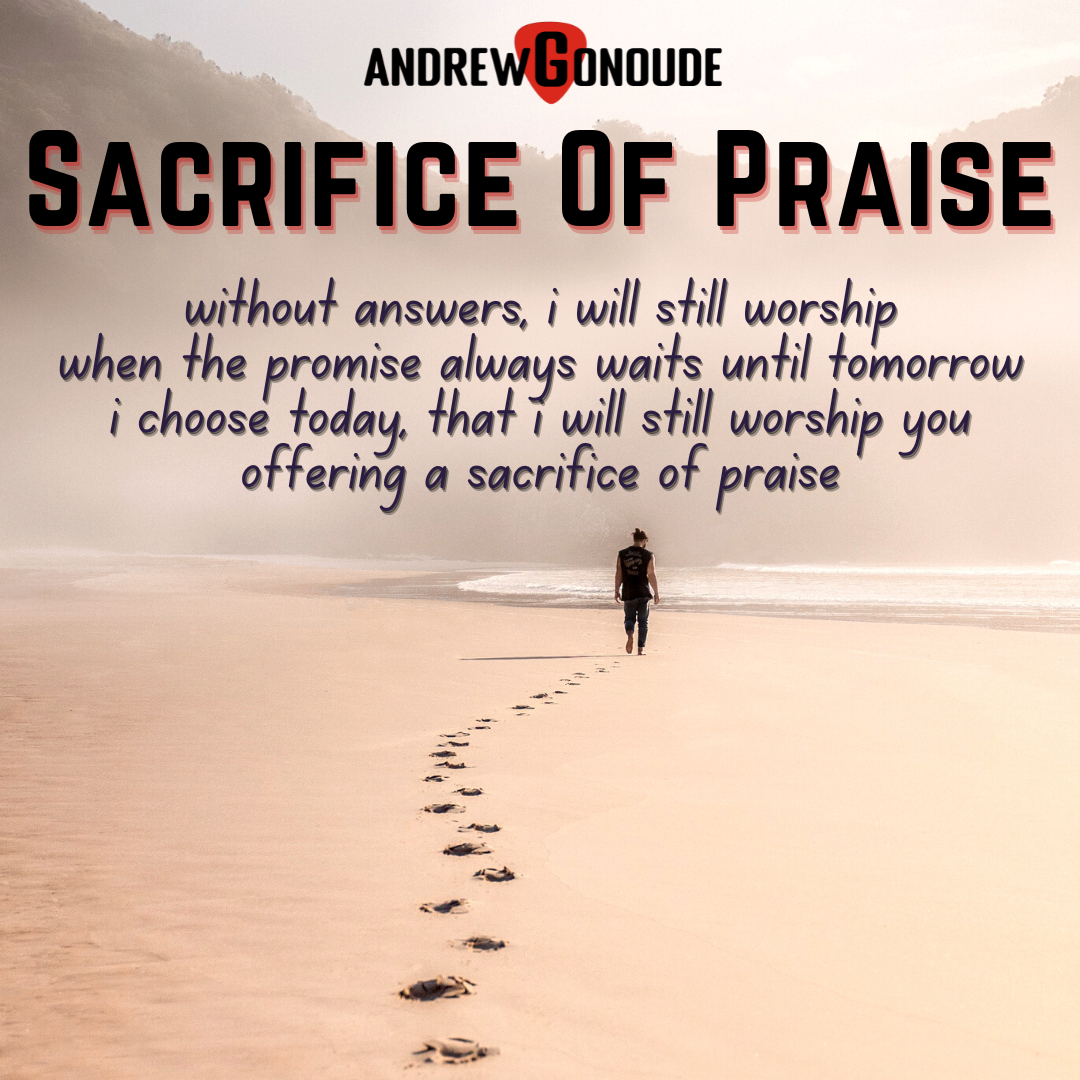 NEW SONG - SACRIFICE OF PRAISE