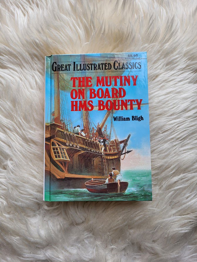 The Mutiny On Board Hms Bounty Great Illustrated Classics Ex Libris Bookshop