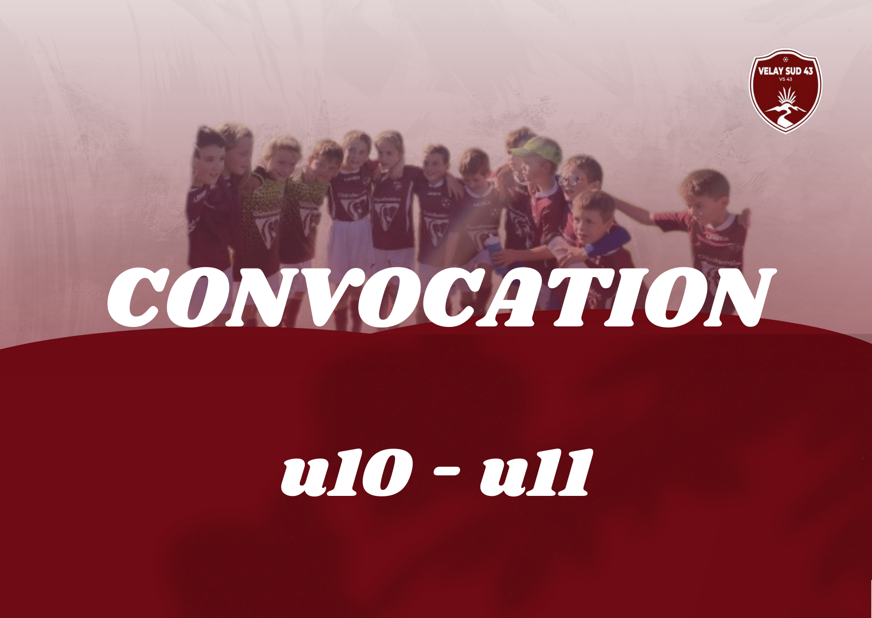 CONVOCATION U10 - U11