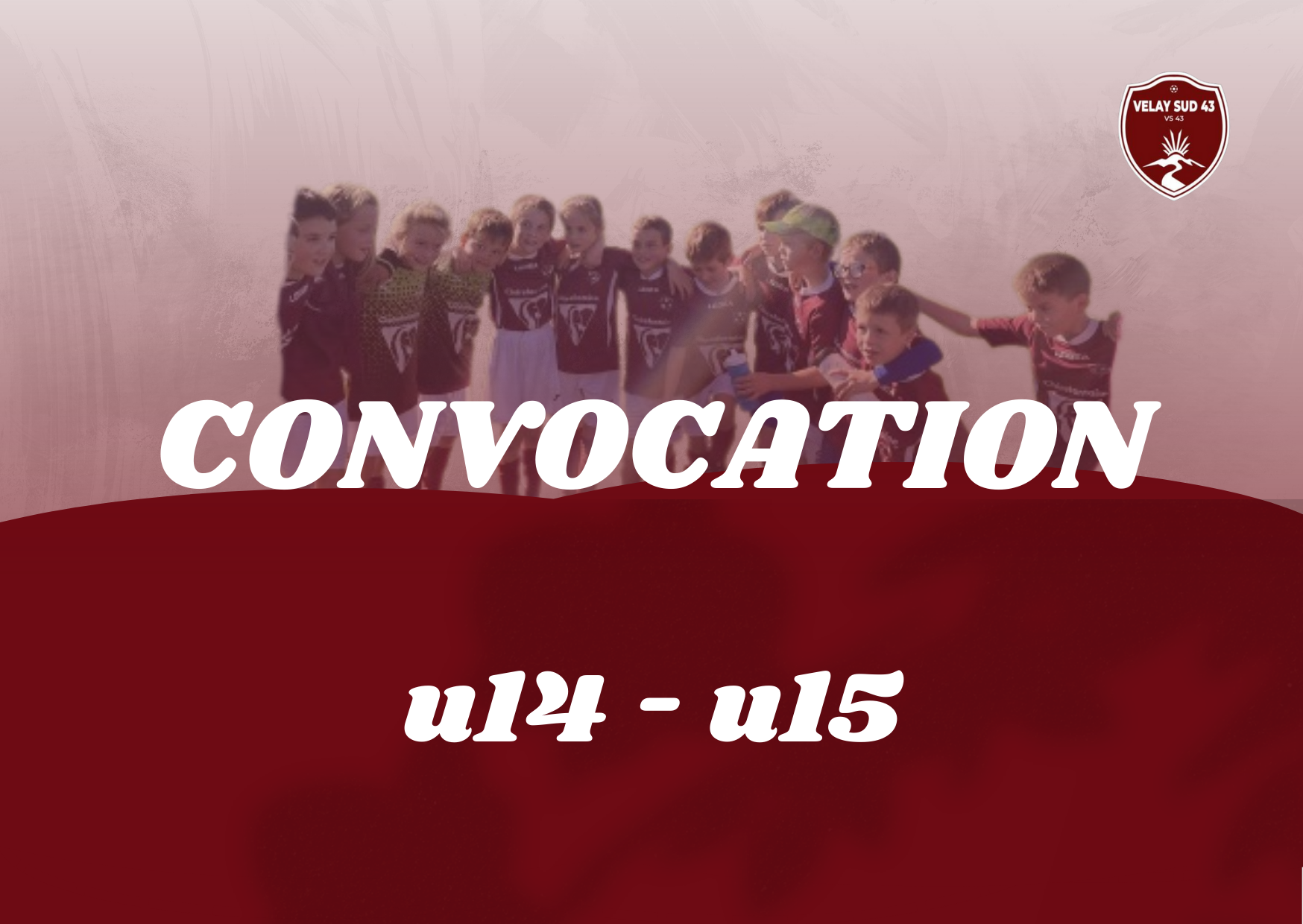 CONVOCATION U14-U15