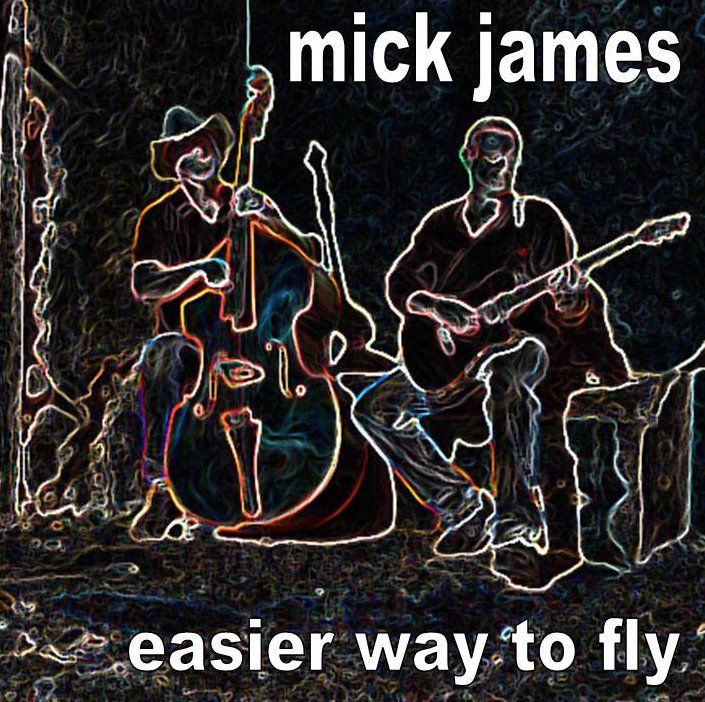 Easier Way To Fly (Mick James)