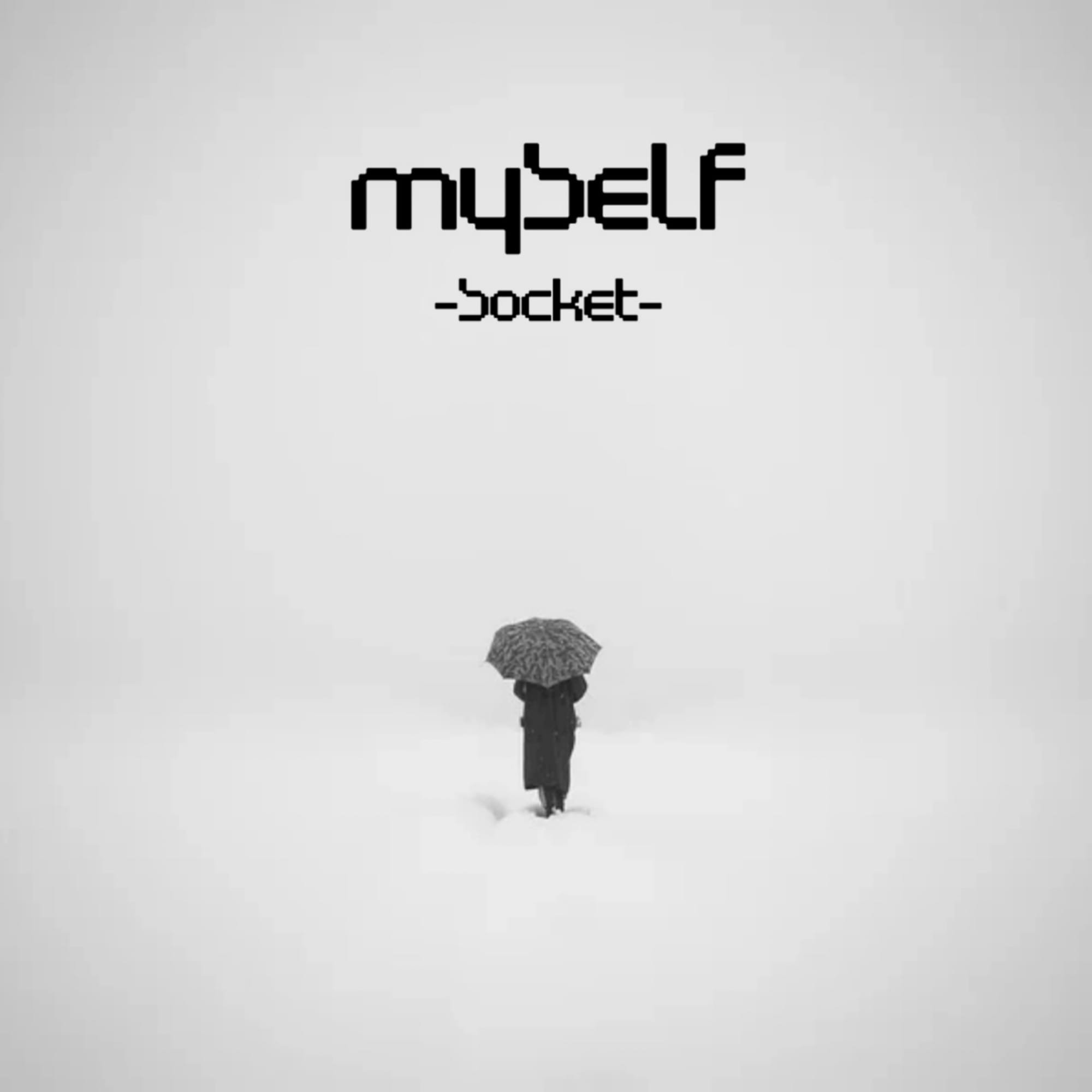SOCKET ANNOUNCES UPCOMING SINGLE RELEASE "MYSELF"
