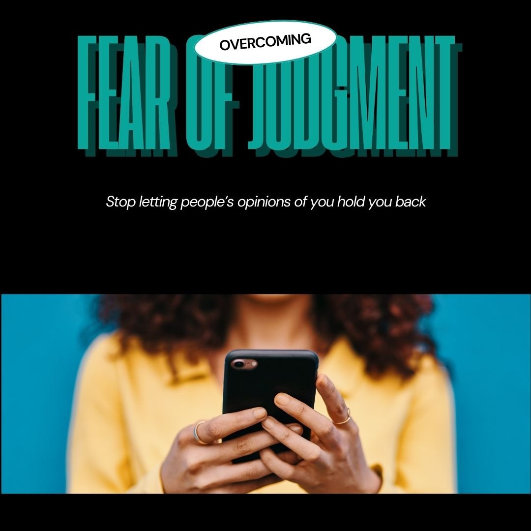 Overcoming Fear of Judgment to Build Your Personal Brand