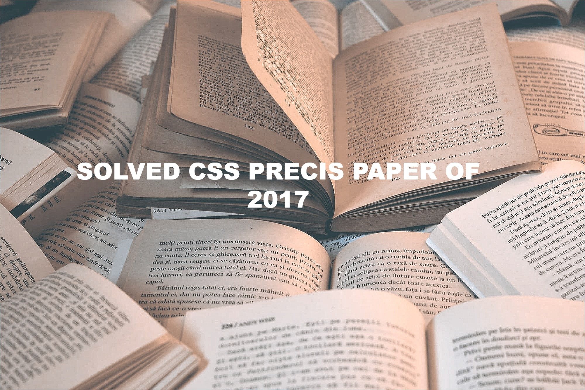 solved past paper of precis 2017