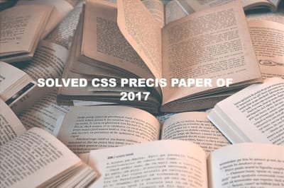 solved past paper of precis 2017