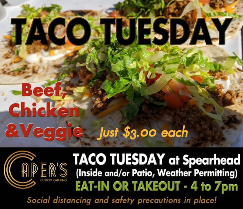 Taco Tuesday Every Tuesday Evening at Spearhead Brewery