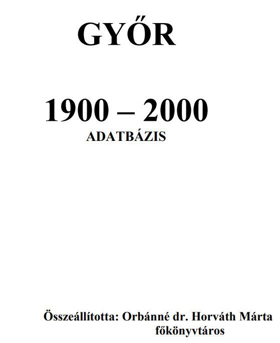 Győr Adatbázis 1900-2000