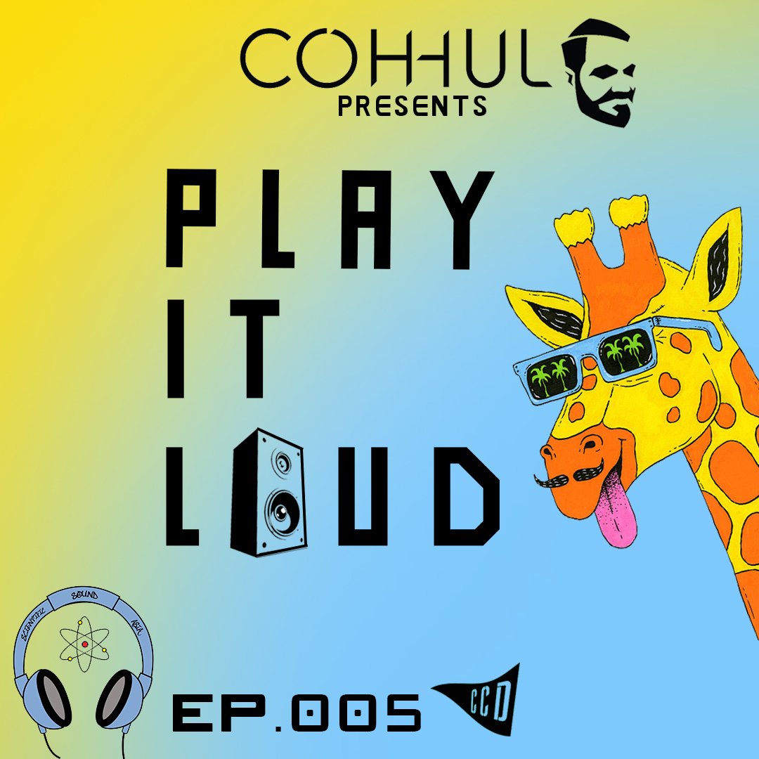 Coh-hul has published his playlist for his new 'Play it Loud' 05.