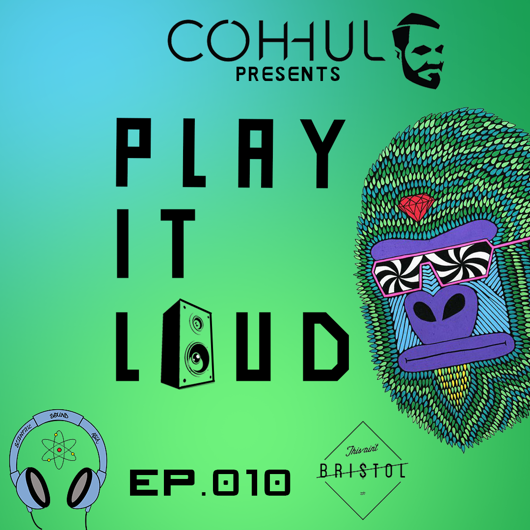 Coh-hul has published his playlist for his new 'Play it Loud' 10.