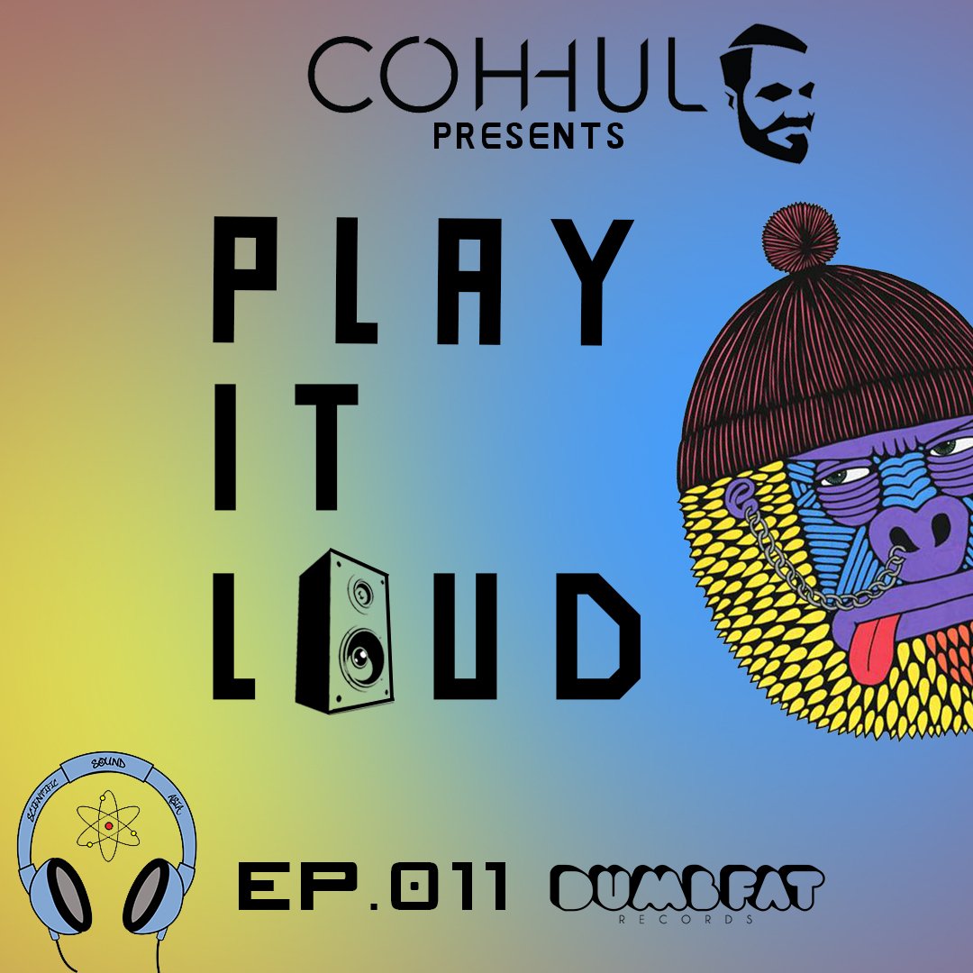 Coh-hul has published his playlist for his new 'Play it Loud' 11.