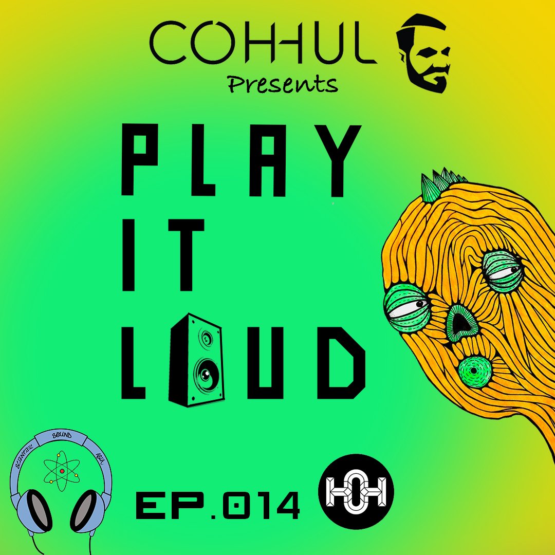 Coh-hul has published his playlist for his new 'Play it Loud' 14.
