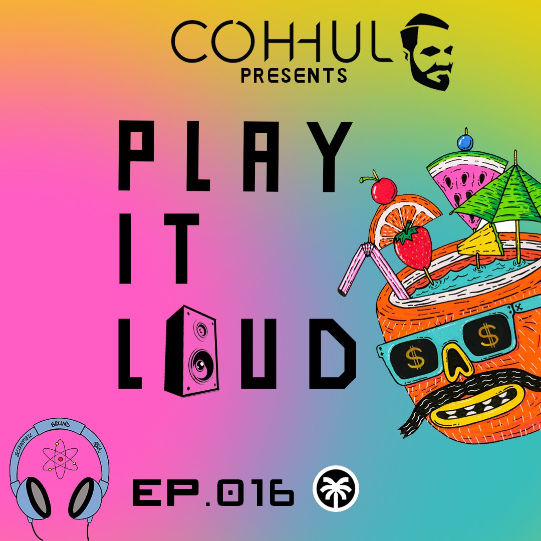 Coh-hul announces his playlist for his new 'Play it Loud' 16.