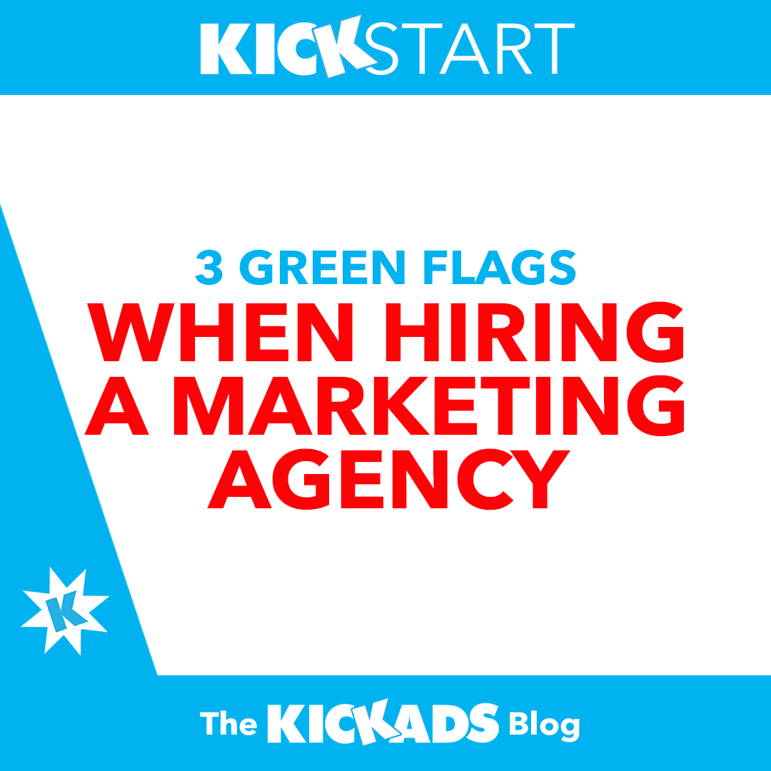 3 Green Flags When Hiring Your Marketing Agency
