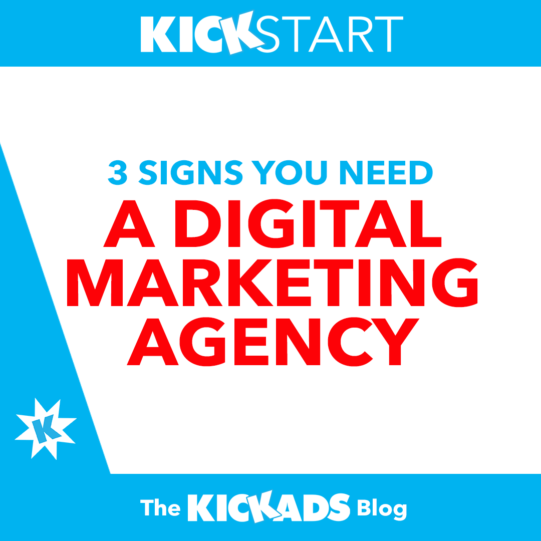 3 Signs You Need A Digital Marketing Agency