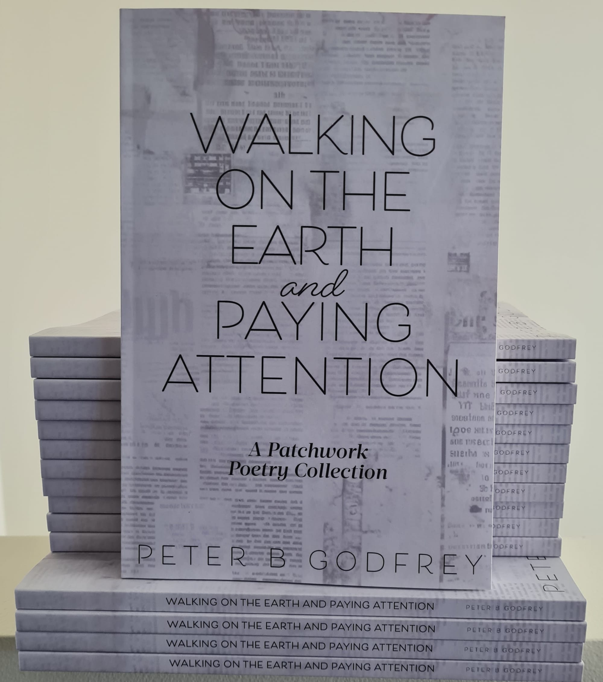 WALKING ON THE EARTH AND PAYING ATTENTION: A Patchwork Poetry Collection