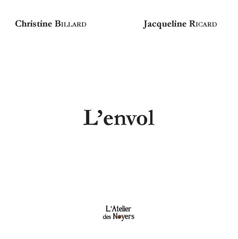 RECUEIL - La poésie à tire-d'aile : Christine Billard, Jacqueline Ricard (encres), "L'envol"