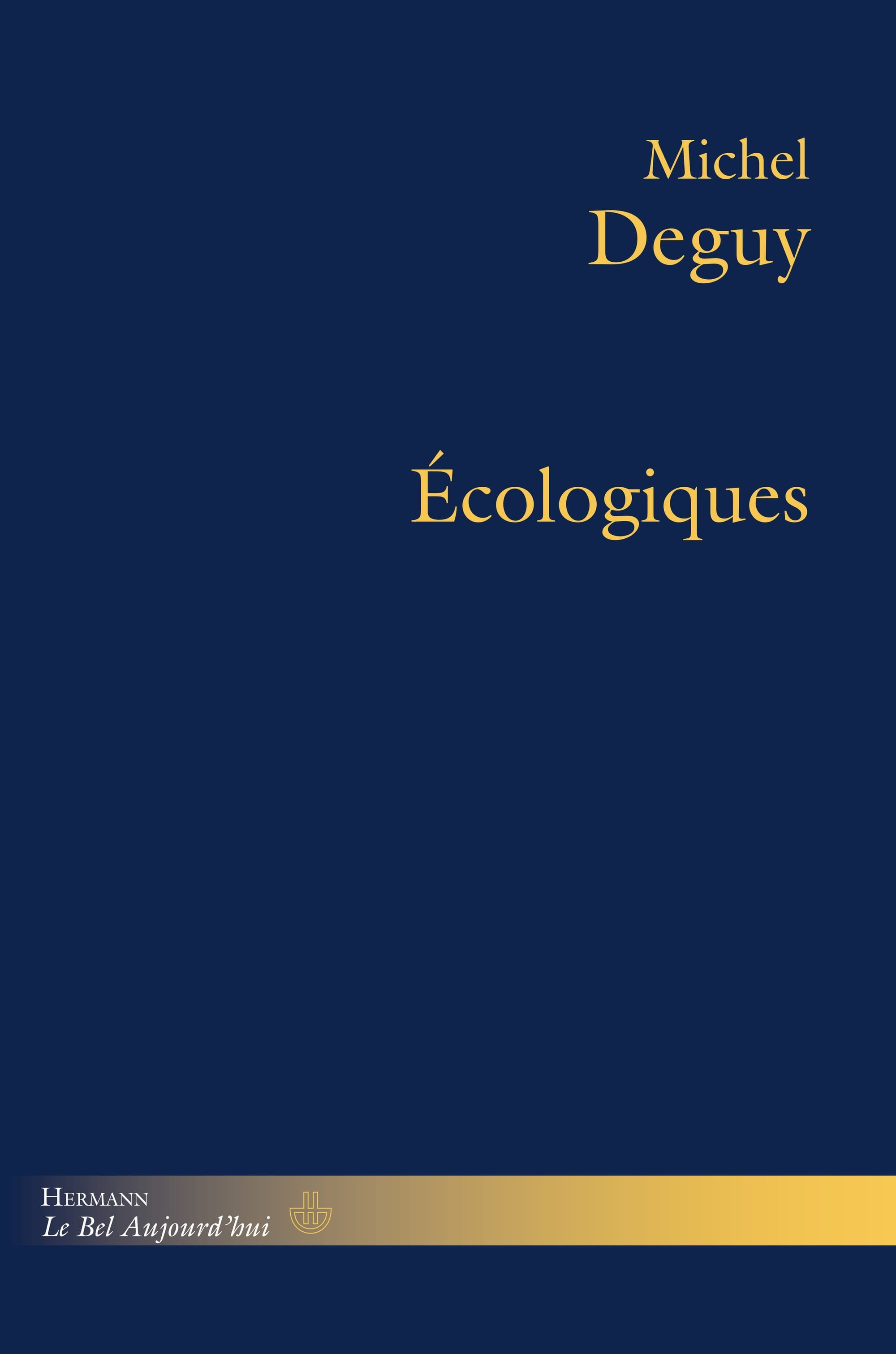 ESSAI - La poésie comme médiatrice de l'écologie : Michel Deguy, "Écologiques"