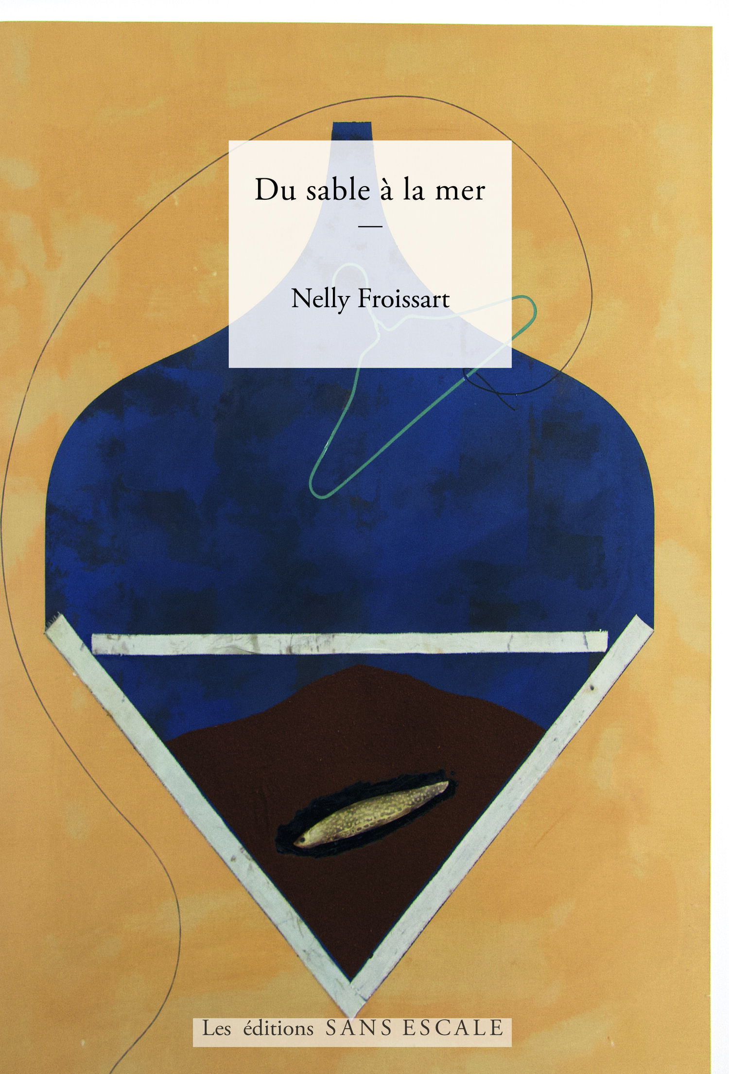 RECUEIL - Un cri dans les dunes : Nelly Froissart, "Du sable à la mer"