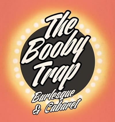 The Boobytrap, burlesque and cabaret