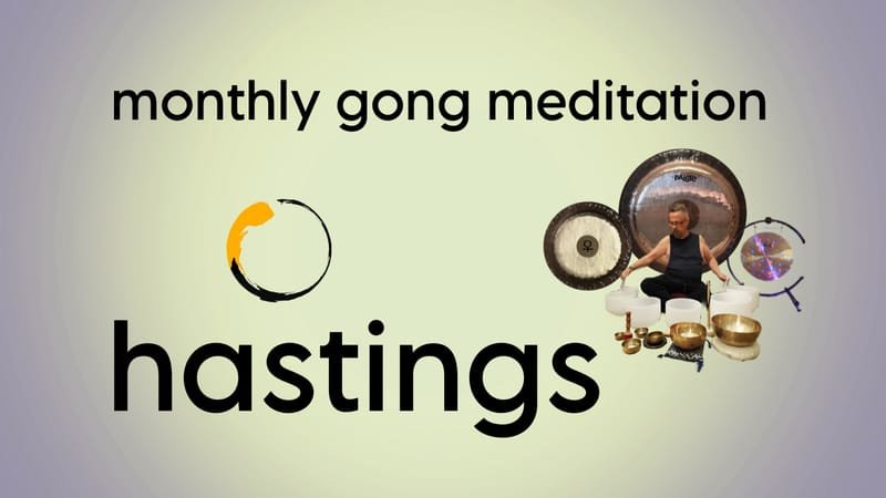 Hastings Monthly Gong Meditation