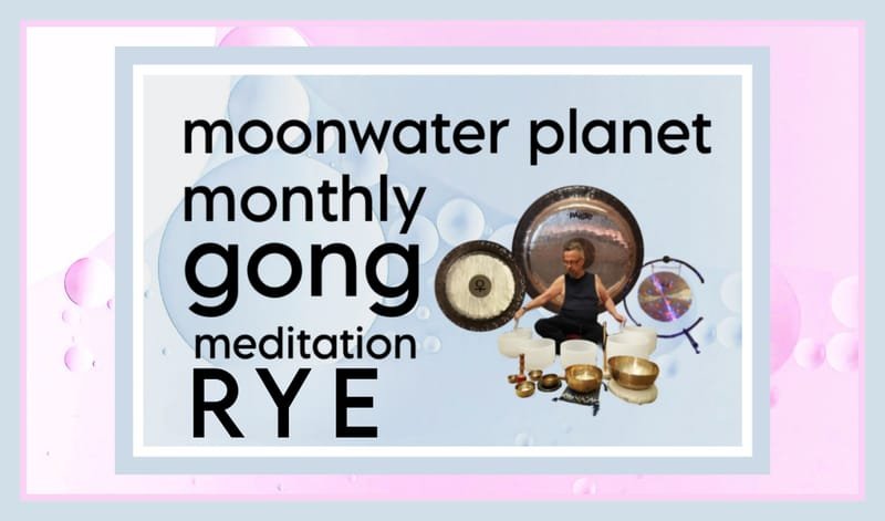 Rye's Monthly Gong Meditation