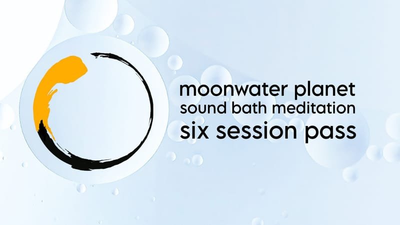 Bexhill's Six session pass - Sound Bath Meditation