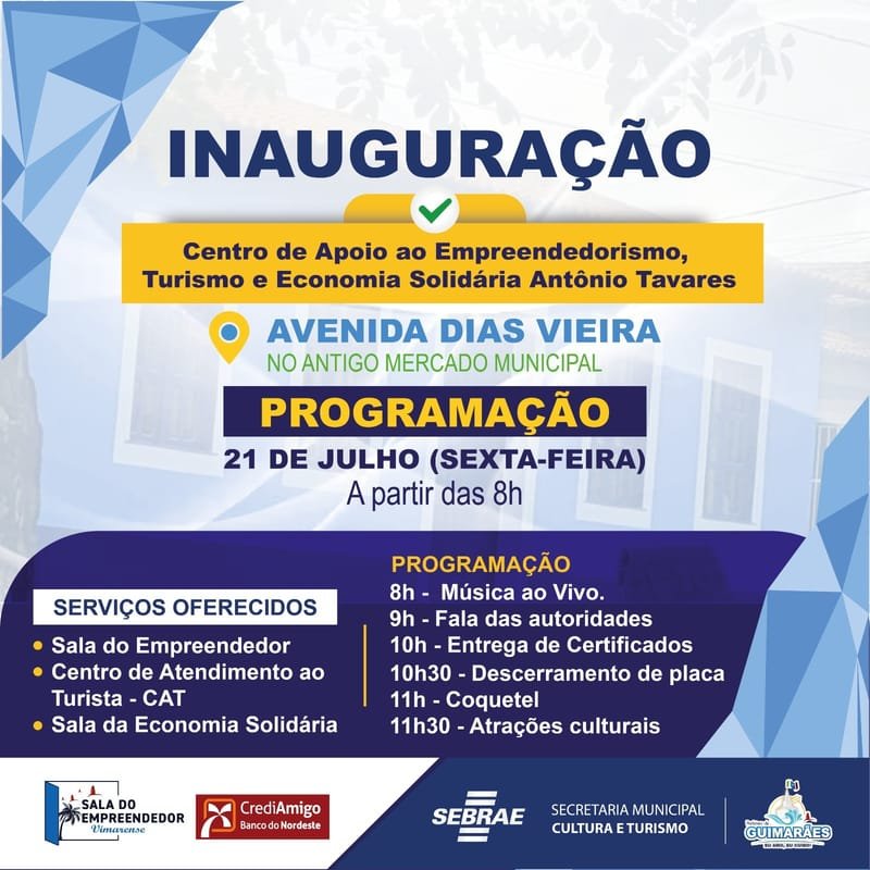 Inauguração do Centro de Apoio ao Empreendedorismo, Turismo e Economia Solidária Antônio Tavares