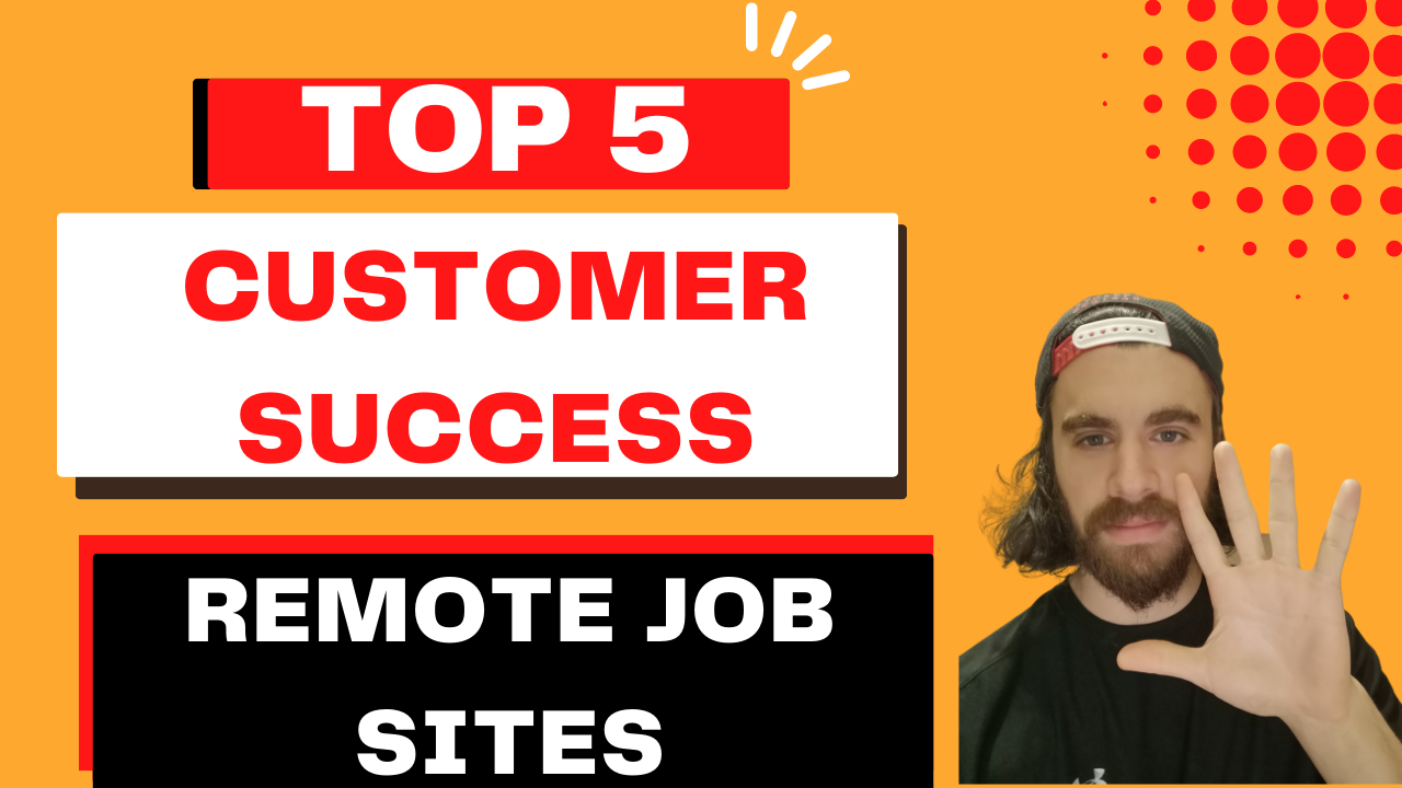 The Top 5 Job Sites For Remote Customer Success Jobs