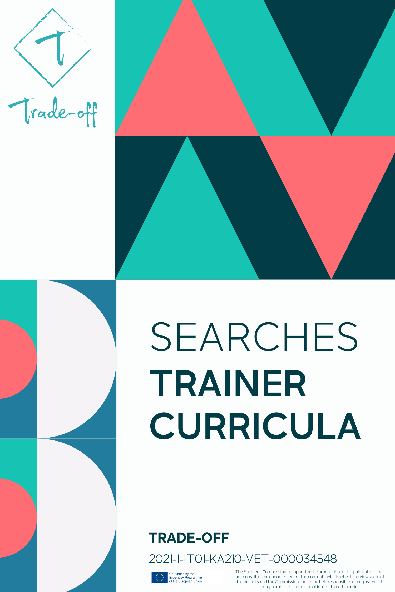 TRADE-OFF_TRADE-OFF_SEARCHES_TRAINER CURRICULA: Discovering the new curricula of corporate trainers for non-formal training in the company