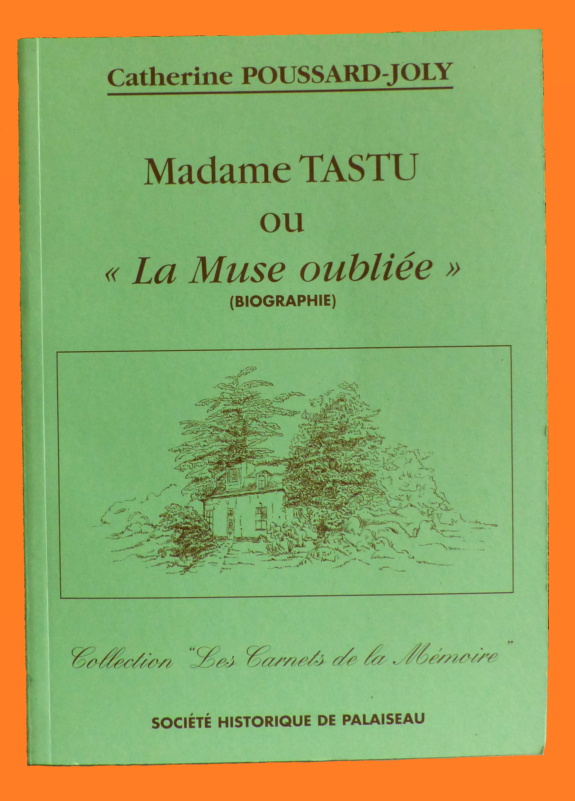 Madame TASTU ou "La Muse oubliée"