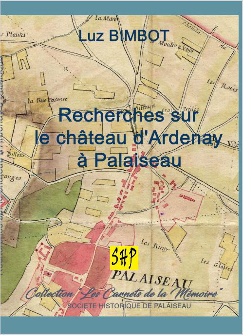 Recherches sur le château d'Ardenay à Palaiseau