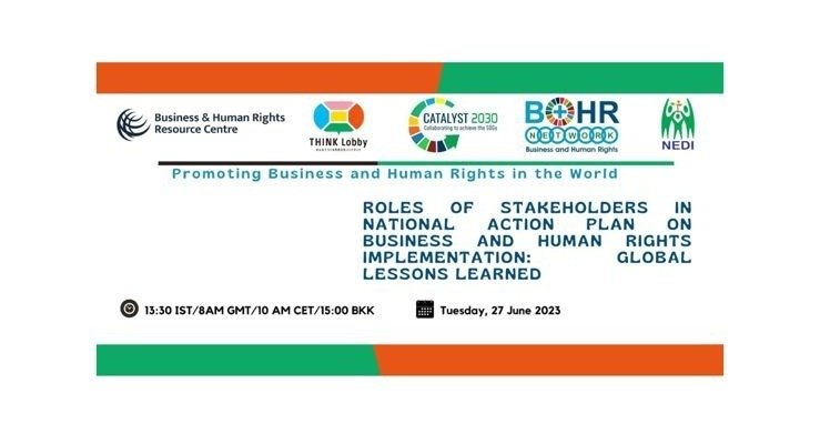 ROLES OF STAKEHOLDERS IN NATIONAL ACTION PLANON BUSINESS AND HUMAN RIGHTS IMPLEMENTATION:GLOBAL LESSONS LEARNED