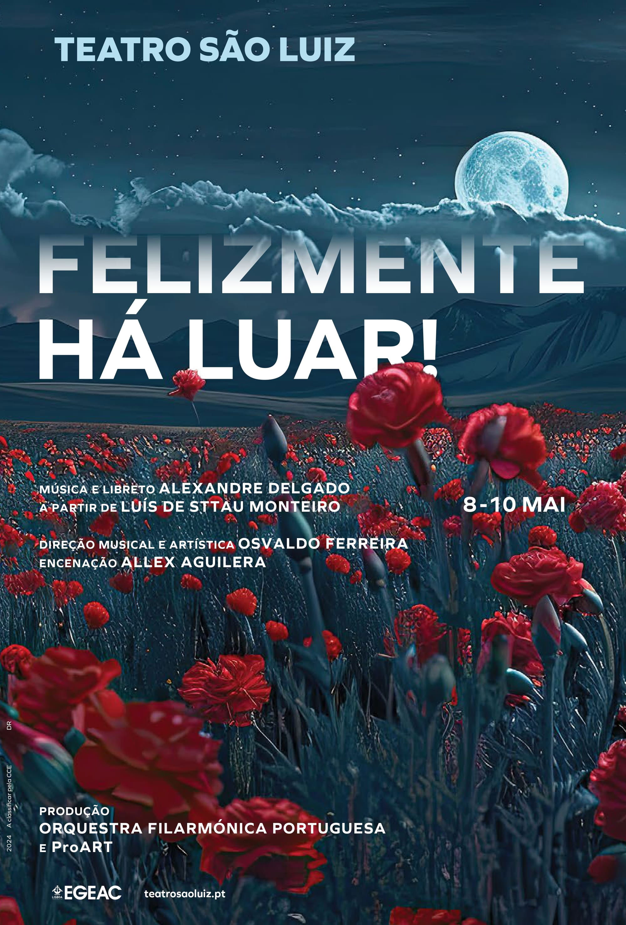 A Liberdade Cantada – A ópera "Felizmente Há Luar!" estreia dia 8 de maio no Teatro São Luiz, em Lisboa