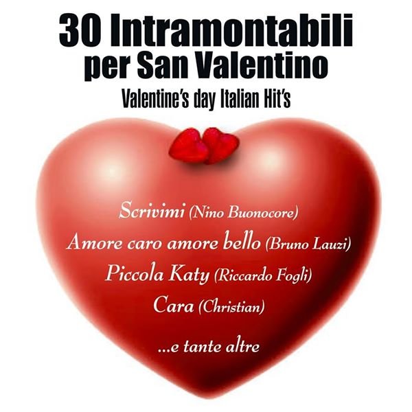 30 INTRAMONTABILI PER S.VALENTINO - ARMONIUM E ARTISTI VARI
