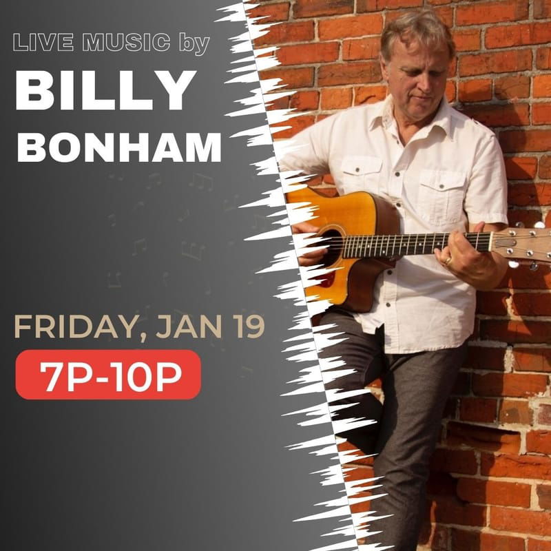 LIVE MUSIC w/ Billy Bonham