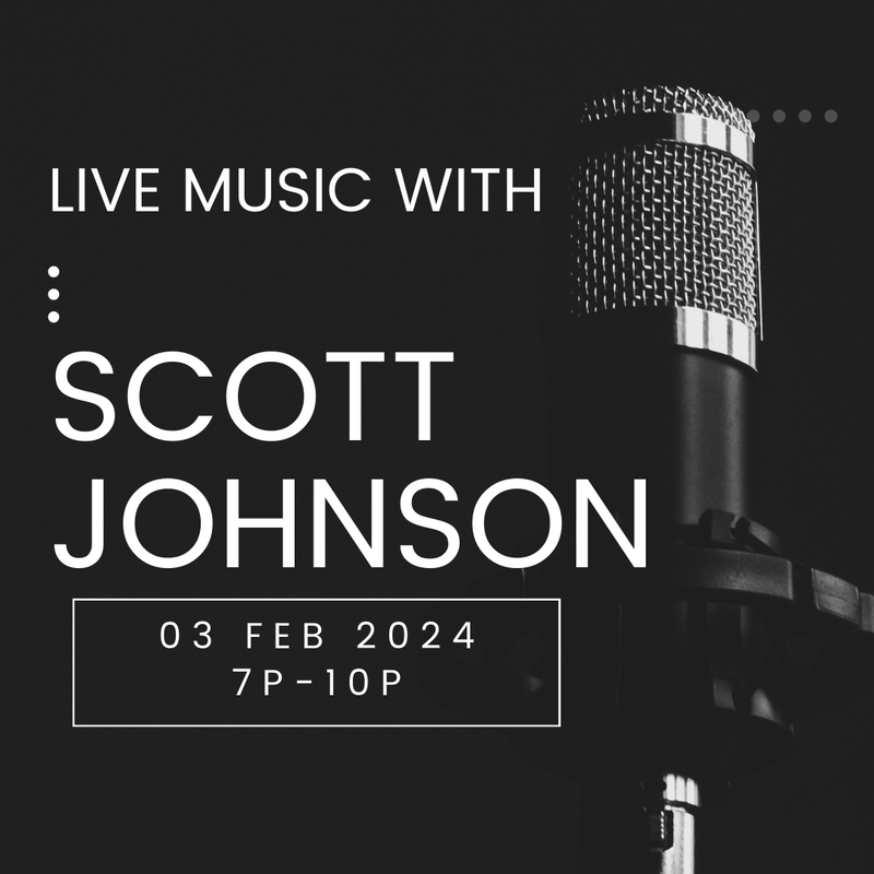 LIVE MUSIC w/ Scott Johnson