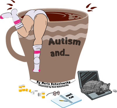 Autism and...by Maria Fiala-Bohuslawsky