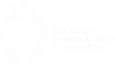 The Brazen Women & Girls Foundation