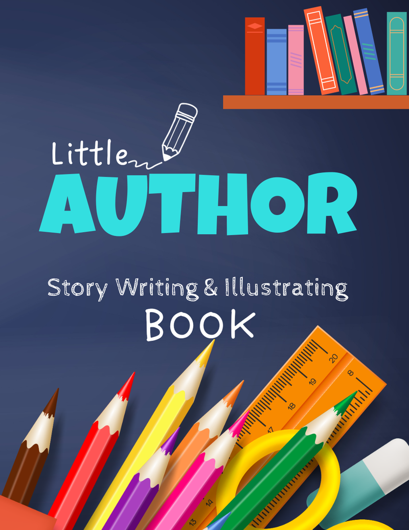LITTLE AUTHOR STORY WRITING & ILLUSTRATING BOOK