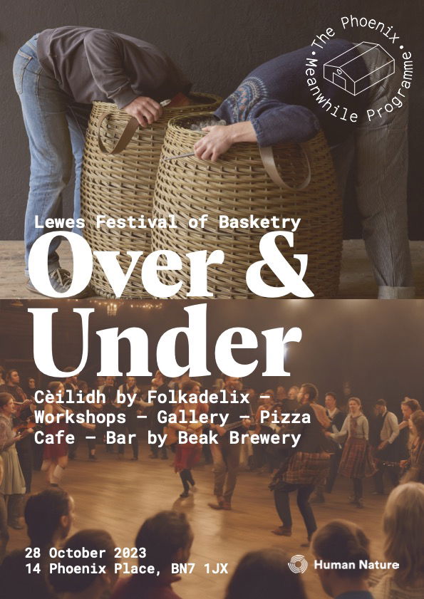 Lewes Festival of Basketry "Over & Under"