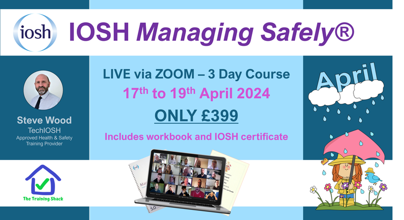 IOSH Managing Safely® - April LIVE via ZOOM - £399