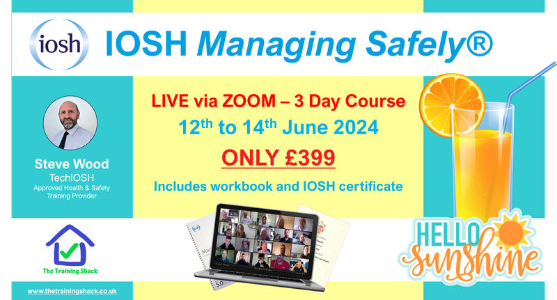 SOLD OUT - IOSH Managing Safely® - June LIVE via ZOOM - £399