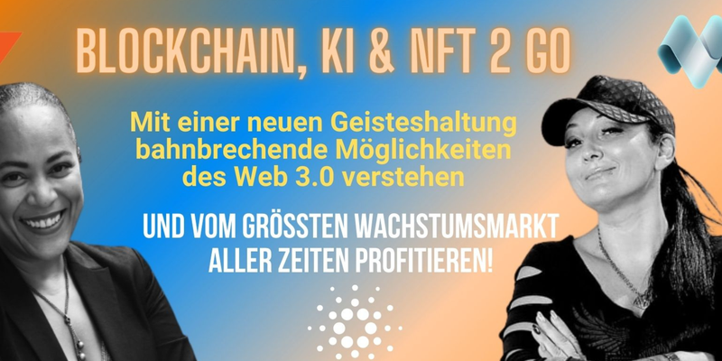 Blockchain, KI & NFT 2 GO