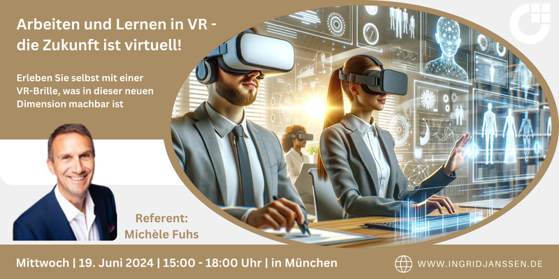 Arbeiten und Lernen in VR - die Zukunft ist virtuell!