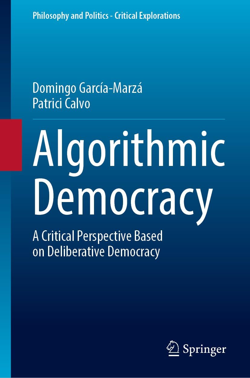 Algorithmic democracy. Acrítical perspective based on deliberative democracy