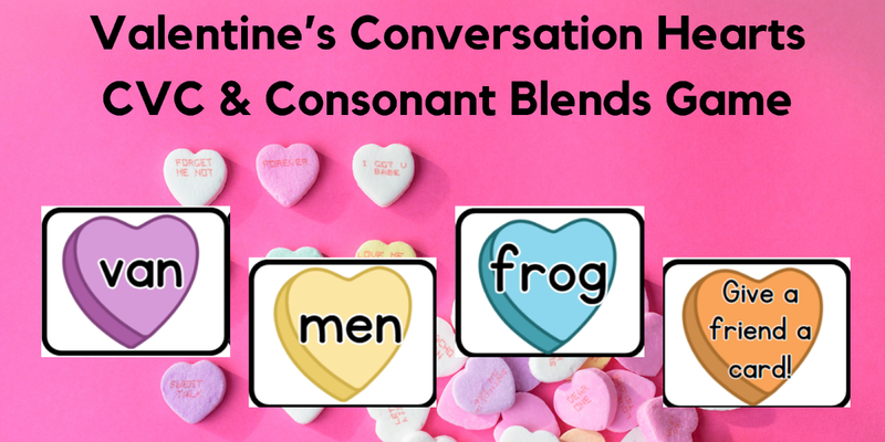 Valentine's Conversation Hearts CVC & Consonant Blends Game - Teaching ...